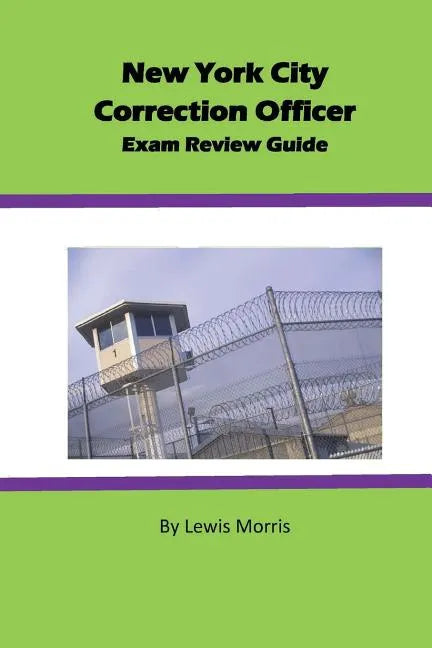 New York City Correction Officer Exam Review Guide - Paperback