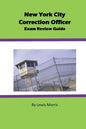 New York City Correction Officer Exam Review Guide - Paperback