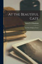 At the Beautiful Gate: and Other Religious Poetry - Paperback
