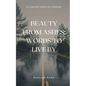 Beauty From Ashes: Words to Live By - Paperback