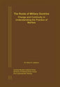 The Roots of Military Doctrine: Change and Continuity in Understanding the Practice of Warfare - Paperback