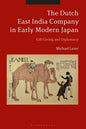 The Dutch East India Company in Early Modern Japan: Gift Giving and Diplomacy - Paperback