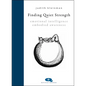 Finding Quiet Strength: Emotional Intelligence, Embodied Awareness - Hardcover