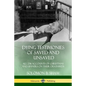 Dying Testimonies of Saved and Unsaved: All 236 Accounts of Christians and Sinners on their Deathbeds - Paperback