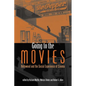 Going to the Movies: Hollywood and the Social Experience of Cinema - Paperback