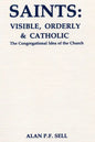 Saints: Visible, Orderly, and Catholic - Paperback