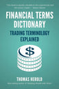 Financial Terms Dictionary - Trading Terminology Explained - Paperback