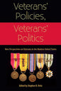 Veterans' Policies, Veterans' Politics: New Perspectives on Veterans in the Modern United States - Paperback