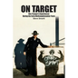 On Target: One Troopers Experiences During the Early Methamphetamine Years - Paperback