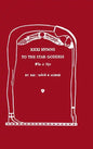XXXI Hymns to the Star Goddess Who Is Not - Hardcover