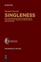 Singleness: Self-Individuation and Its Rejection in the Scholastic Debate on Principles of Individuation - Paperback