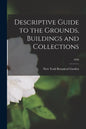 Descriptive Guide to the Grounds, Buildings and Collections; 1920 - Paperback