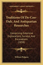Traditions of de-Coo-Dah, and Antiquarian Researches: Comprising Extensive Explorations, Surveys, and Excavations (1858) - Paperback