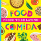 Proud To Be Latino: Food/Comida - Board Book