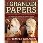 The Grandin Papers: Over 50 Years of Research on Animal Behavior and Welfare That Improved the Livestock Industry - Hardcover