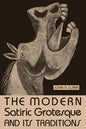 The Modern Satiric Grotesque and Its Traditions - Paperback
