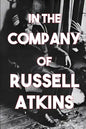 In the Company of Russell Atkins: A Celebration of Friends on His 90th Birthday - Paperback