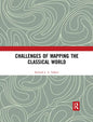 Challenges of Mapping the Classical World - Paperback