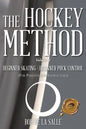 The Hockey Method: BEGINNER SKATING - BEGINNER PUCK CONTROL (For Parents and Instructors) - Paperback