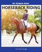 My Favorite Sport: Horseback Riding - Paperback