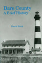 Dare County: A Brief History - Paperback