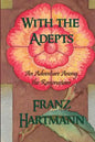 With the Adepts: An Adventure Among the Rosicrucians - Paperback