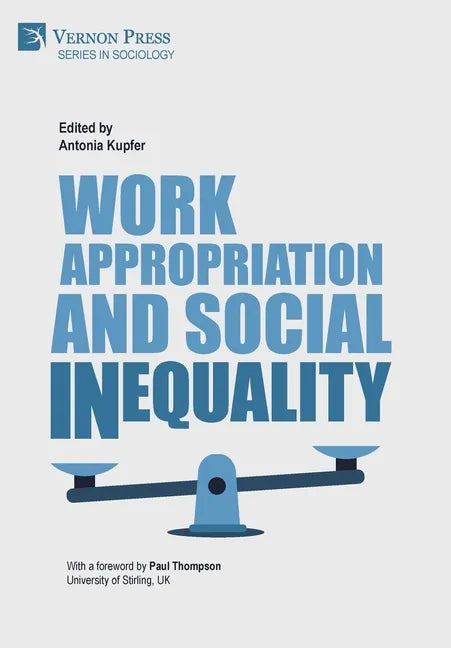 Work Appropriation and Social Inequality - Hardcover