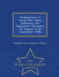 Headquarters X Corps War Diary Summary for Operation Chromite: 15 August to 30 September 1950 - War College Series - Paperback