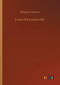 Frank of Freedom Hill - Paperback