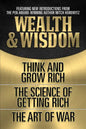 Wealth & Wisdom (Original Classic Edition): Think and Grow Rich, the Science of Getting Rich, the Art of War - Paperback