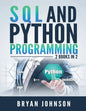SQL AND PYthon Programming: 2 Books IN 1! - Paperback