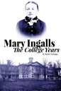 Mary Ingalls - The College Years - Paperback