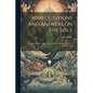 4000 Questions and Answers on the Bible: Including Helps to Bible Study and New Practical Course in Bible Reading - Paperback