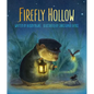 Firefly Hollow - Paperback