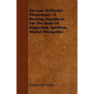 The Law of Psychic Phenomena - A Working Hypothesis for the Study of Hypnotism, Spiritism, Mental Theraputics - Paperback