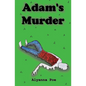 Adam's Murder: An Indicted Fiction Podcast Story - Paperback