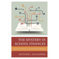 Mystery in School Finances: Discovering Answers in Community-Based Budgeting - Paperback