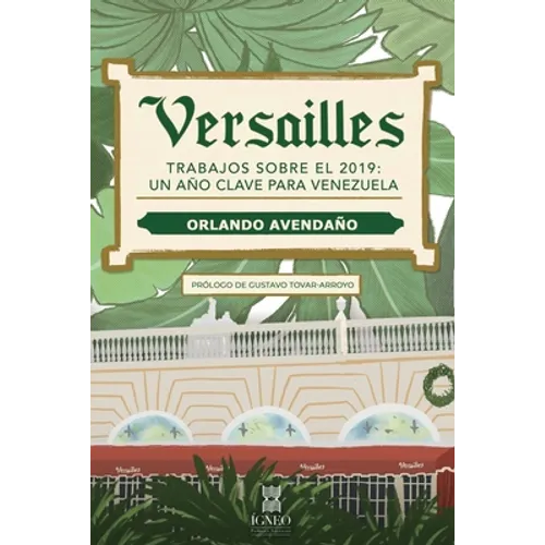 Versailles: Trabajos sobre el 2019: un año clave para Venezuela - Paperback