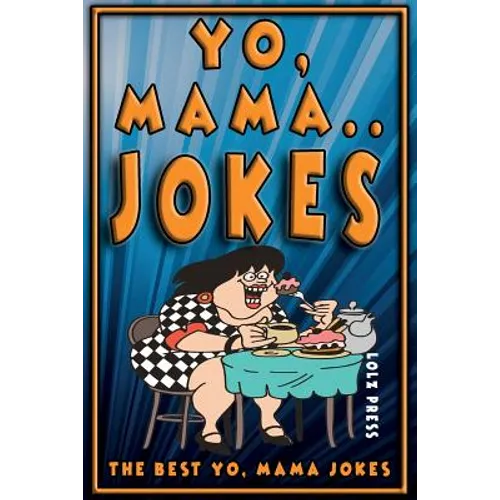 Yo Mama Jokes: The Best Yo Mama Joke - Paperback