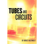 Tubes and Circuits - Paperback