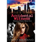 Accidental Witness (Morelli Family, #1) - Paperback