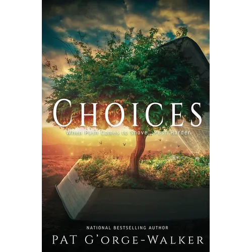 Choices: Standing in the Gap or Standing in God's Way? Book 6 - Paperback
