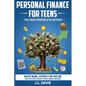Personal Finance for Teens: The Independence Blueprint - Paperback