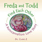 Freda and Todd Find Each Other: A Reincarnation Love Story - Paperback