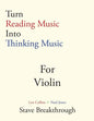 Turn Reading Music Into Thinking Music For VIOLIN - Paperback