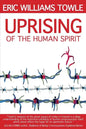 The Uprising of the Human Spirit - Paperback