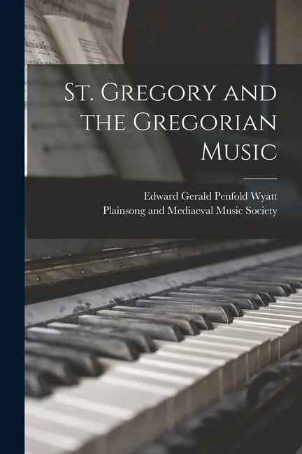 St. Gregory and the Gregorian Music - Paperback