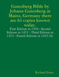 Gutenberg Bible by Johann Gutenberg at Mainz, Germany there are 64 copies known today. - Paperback