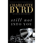 Still not into you - Paperback