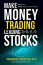 Make Money Trading Leading Stocks: A Beginner's Guide to Free Trading Tools, Technical Analysis, Money and Risk Management, Trading Log for profits in - Paperback